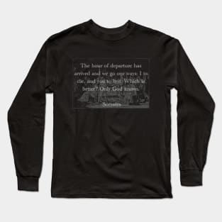 The Hour of Departure - Socrates Long Sleeve T-Shirt